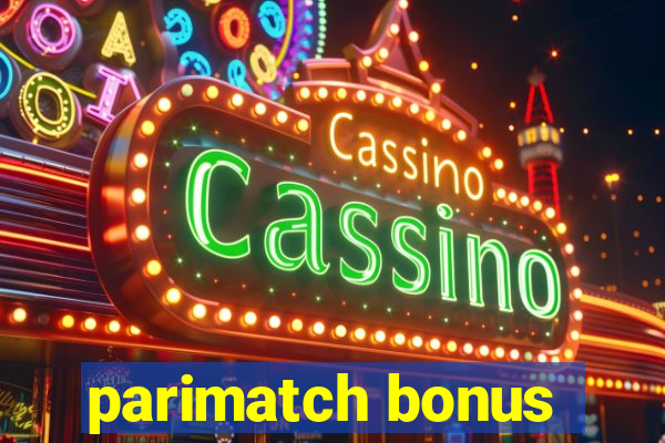 parimatch bonus